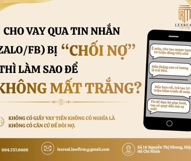 CHO VAY TIỀN QUA TIN NHẮN ZALO, FACEBOOK: BỊ “CHỐI NỢ” THÌ LÀM SAO ĐỂ KHÔNG MẤT TRẮNG?