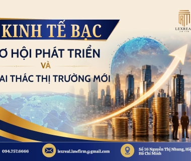 KINH TẾ BẠC – CƠ HỘI PHÁT TRIỂN VÀ KHAI THÁC  THỊ TRƯỜNG MỚI